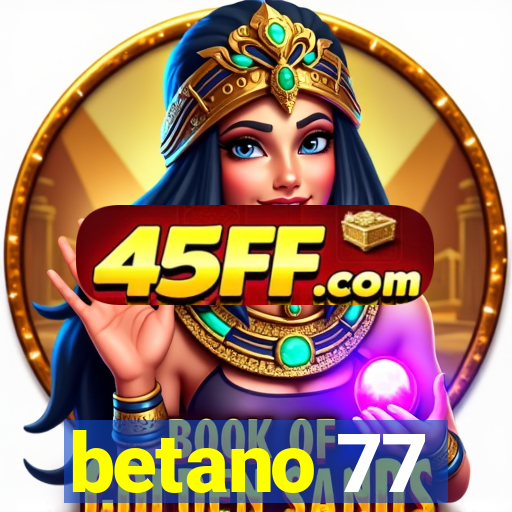 betano 77